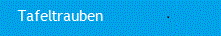 Tafeltrauben