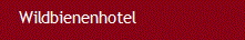 Wildbienenhotel